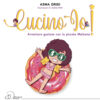 Cucino io! Avventure gustose con la piccola Maltuma