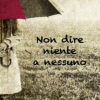 Non dire niente a nessuno