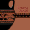 Il ritorno di Akel - Giallo Etrusco (4 di 4)