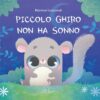 Piccolo ghiro non ha sonno